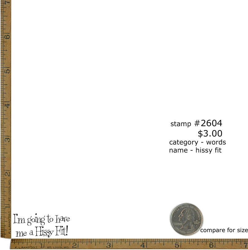 #2604 - Hissy Fit - Words